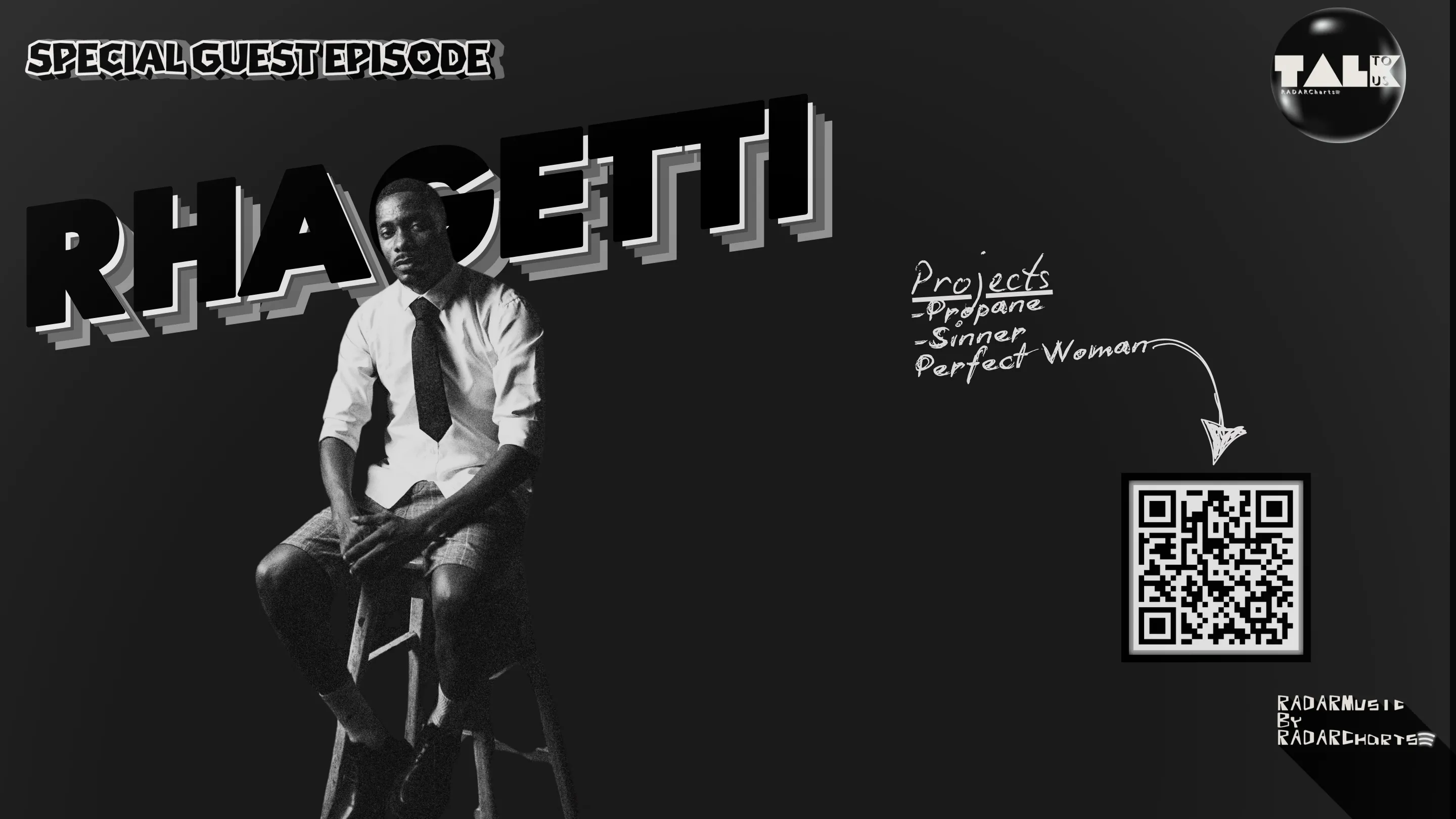 TALK TO US SPECIAL: RHAGETTI